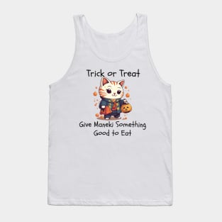 Trick or Treat Give Maneki Something Good to Eat Tank Top